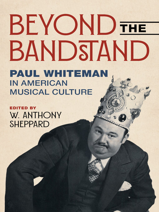 Title details for Beyond the Bandstand by W. Anthony Sheppard - Available